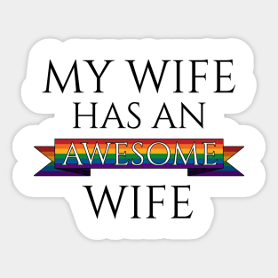 My Wife Has an Awesome Wife Sticker